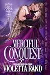Merciful Conquest...