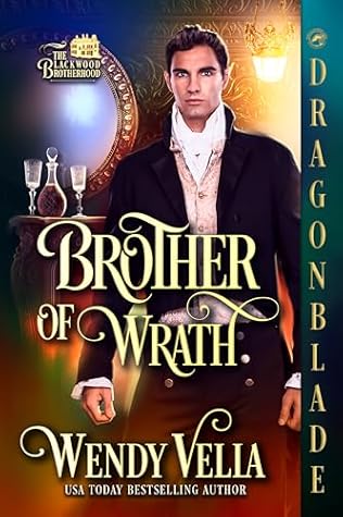 Brother of Wrath (The Blackwood Brotherhood #3)