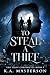 To Steal a Thief by K.A. Masterson