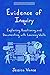 Evidence of Inquiry by Jessica Vance