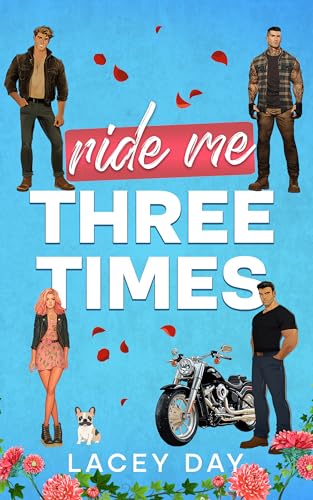 Ride Me Three Times (Coyote Glen, #5)