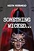 Something Wicked