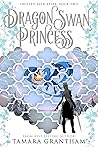 Dragon Swan Princess by Tamara Grantham