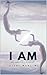 I AM : A Guide to Subconsci...