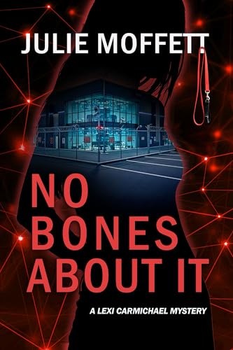 No Bones About It: A Lexi Carmichael Mystery Book 16 (Kindle Edition)