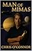 Man of Mimas by Chris O'Connor