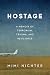 Hostage: A Memoir of Terrorism, Trauma, and Resilience