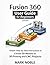 Fusion 360 User Guide for B...