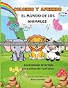 PRUEBA: Coloreo y Aprendo: El Mundo de los Animales: Aprendizaje Divertido
