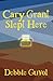 Cary Grant Slept Here by Debbie Guyol Cary Grant Slept Here by Debbie Guyol