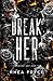 Break Her: The Deviant Duet...