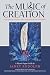 The Music of Creation by Janet Rudolph