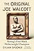 The Original Joe Walcott: Boxing's First Black Welterweight Champion