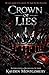 Crown of Lies: A Dark Mafia Romance (Volkov Empire)