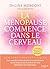 La ménopause commence dans ...