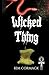 Wicked Thing (C.O. a)