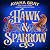Hawk & Sparrow