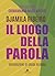 Il luogo della parola by Djamila Ribeiro