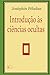 Introdução às ciências ocultas