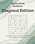 Stress-Free Sudoku: Diagona...