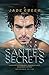 Santes Secrets (Uncensored Edition Paperback) (Love Lust and Liberation)