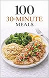 100 30-Minute Mea...