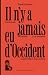Il n'y a jamais eu d'Occident by David Graeber Il n'y a jamais eu d'Occident by David Graeber
