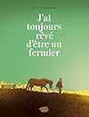 J’ai toujours rêv...