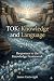 TOK: Knowledge and Language...