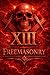 Masonic Degree XIII, THE RO...