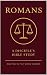 Romans: A Disciple's Bible ...