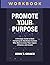 Promote Your Purpose Workbo...