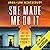 She Made Me Do It: Detective Dan Riley, Book 9