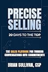 PRECISE Selling: 20 Days to the Top