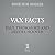 Vax Facts: What to Consider Before Vaccinating at All Ages & Stages of Life