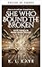 La que Sanó lo Roto (Libro 3 de la trilogía Cadena de Cenizas) by K. L. Kaye