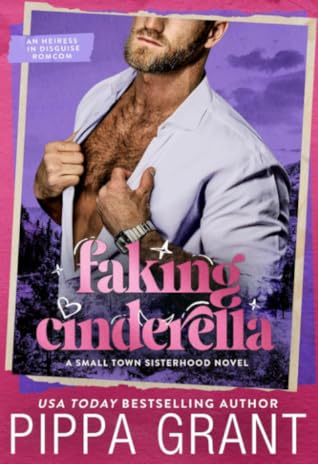 Faking Cinderella (Small Town Sisterhood #3)