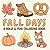 Fall Days: A Bold & Fun Col...