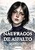 NÁUFRAGOS DE ASFALTO (Spanish Edition)