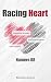 Racing Heart - Numéro 88: Quand un simple SMS mène à un pilote de F1 (French Edition)