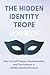 The Hidden Identity Trope W...