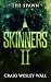 SKINNERS 2: The Spawn