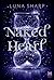 Naked Heart (Italian Edition)