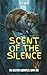Scent Of The Silence