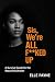 Sis, We're All F**cked Up: ...