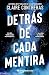 Detrás de cada mentira: Más de un millón de lectoras ya han disfrutado de las novelas de Claire Contreras (Fairview Hockey nº 2) (Spanish Edition)