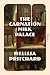 The Carnation Milk Palace by Melissa Pritchard The Carnation Milk Palace by Melissa Pritchard