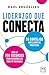 Liderazgo que conecta: 50 consejos con ejemplos prácticos. Más de 250 recursos para desarrollar todo tu potencial (Spanish Edition)