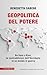 Geopolitica del potere (Italian Edition)