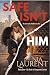 Safe Isn't Him (My Kind of Dangerous, Book 1)